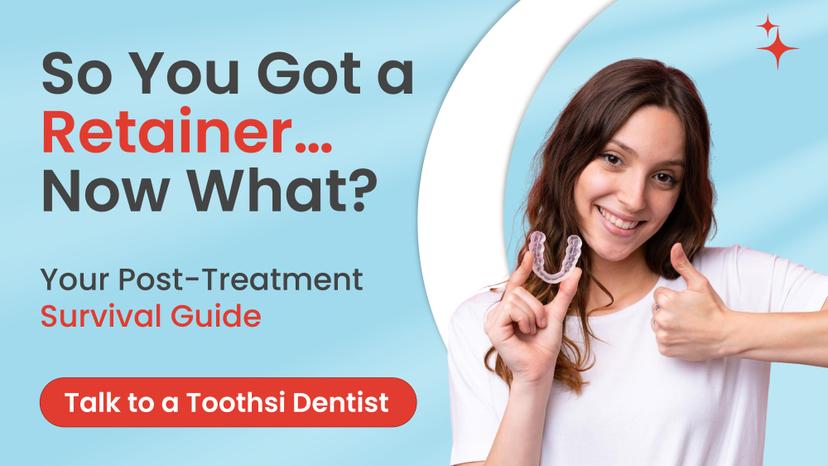 So You Got a Retainer….Now what ? A Fun Guide to Surviving It
